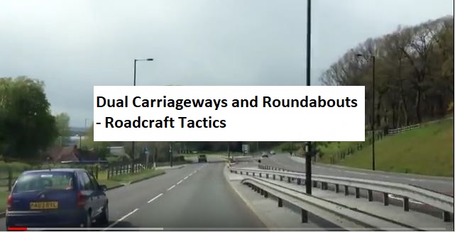Dual Carriageways and Roundabouts